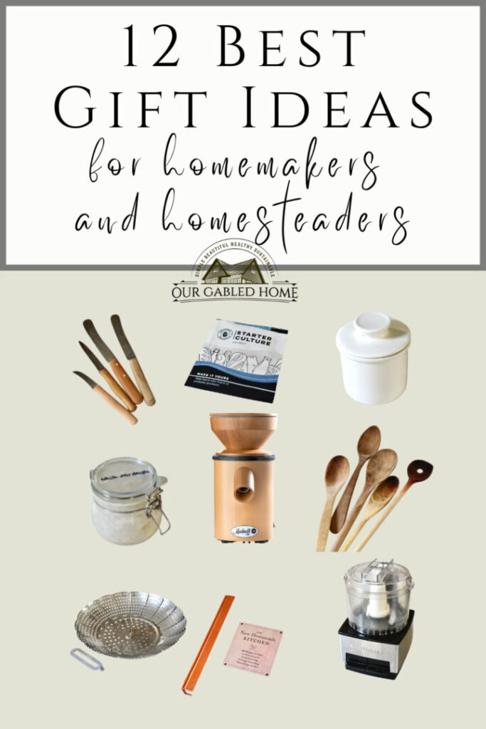12 Best Gift Ideas for homemakers and homesteaders