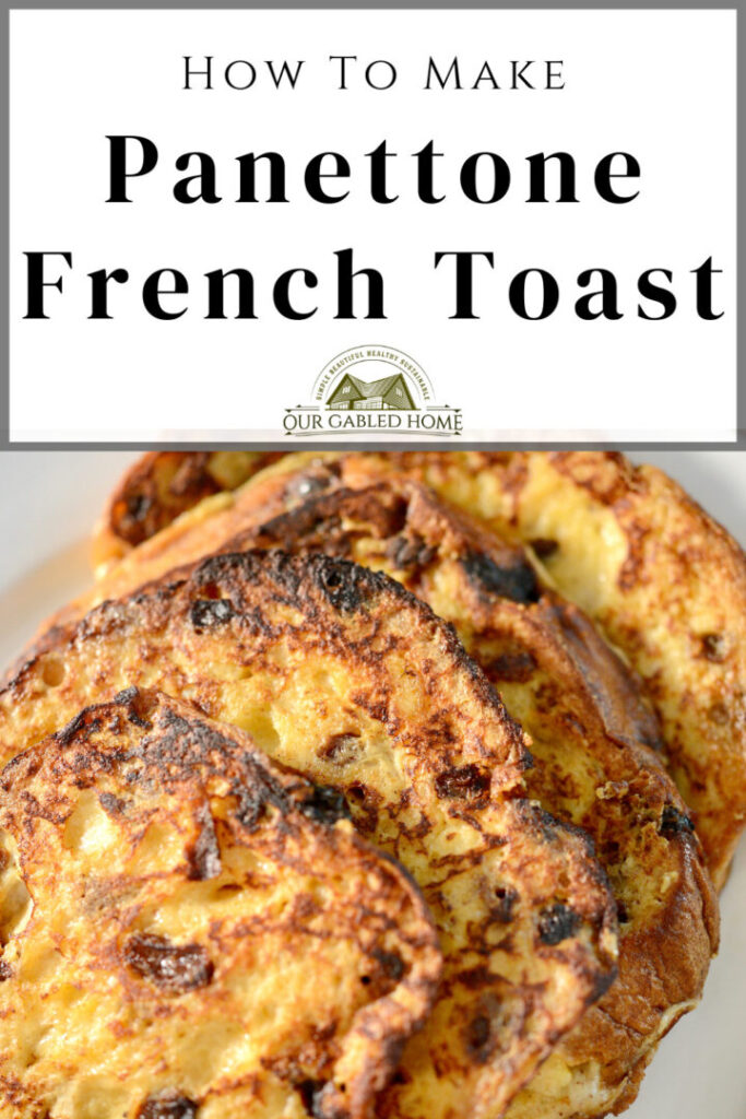 How to Make Panettone French Toast