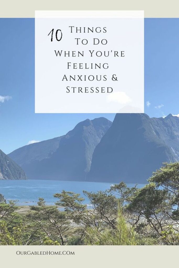 10 Things You Can Do If You're Anxious