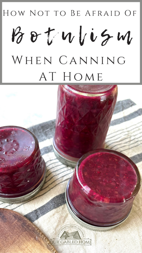 Botulism and How to Can at Home without Fear