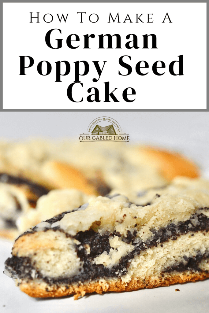 How to make a German Poppy Seed Cake