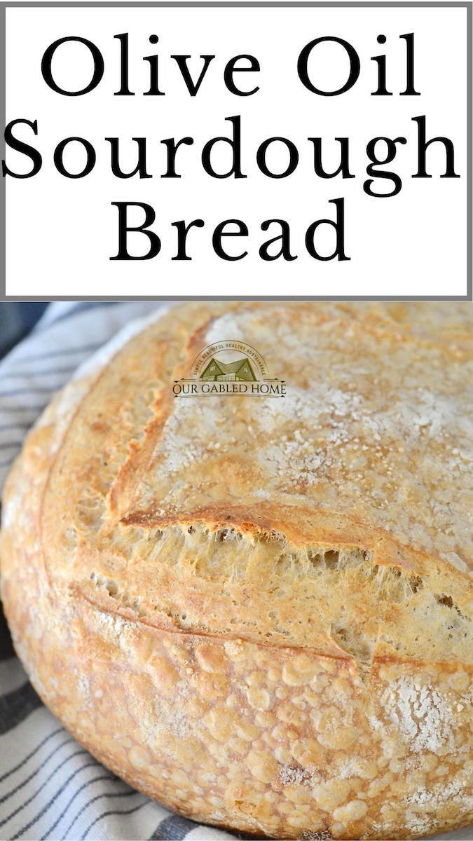 How to Make Olive Oil Sourdough Bread